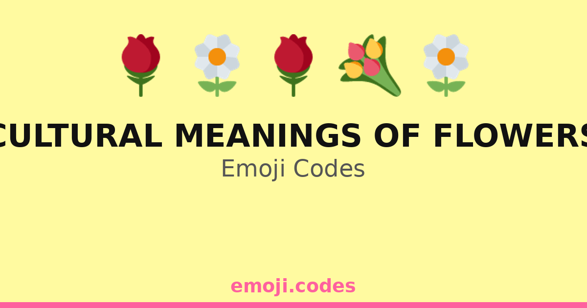Flower Symbolization Flower Emoji Meanings Of The Symbols with Thomas Austin blog