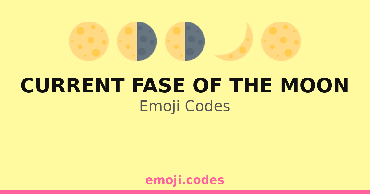 Moon Ascii Code Current Fase Of The Moon Emoji Codes 🌌🌙🌜🌛🌕🌠 — 410 Combinations to Copy ...