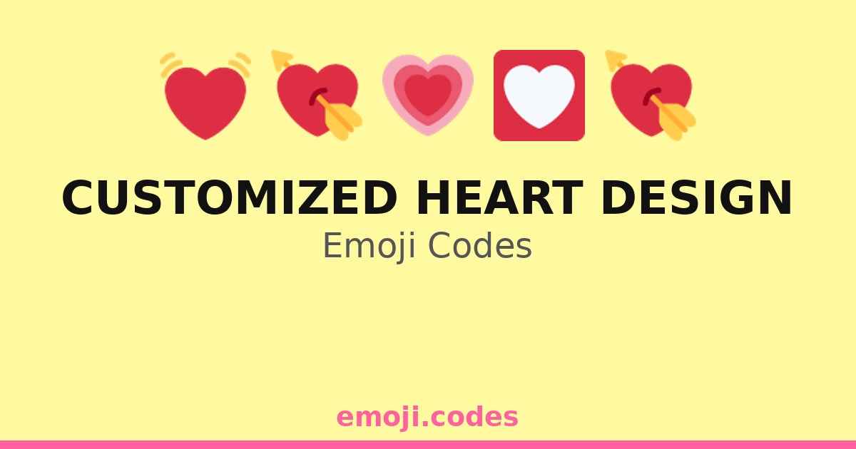 Customized Heart Design Emoji Codes 💓🌸🎨 — 21 Combinations to Copy & Paste
