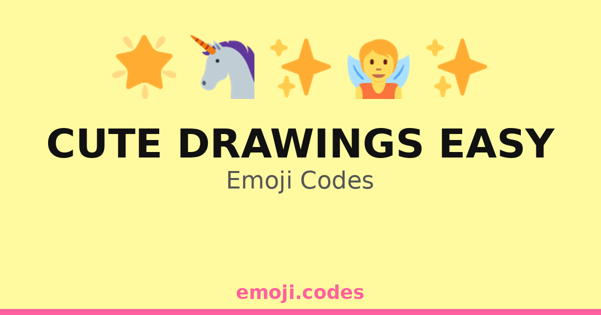 Cute Code Drawins Cute Drawings Easy Emoji Codes 🌈☁️🌞⭐ — 10 Combinations to Copy & Paste