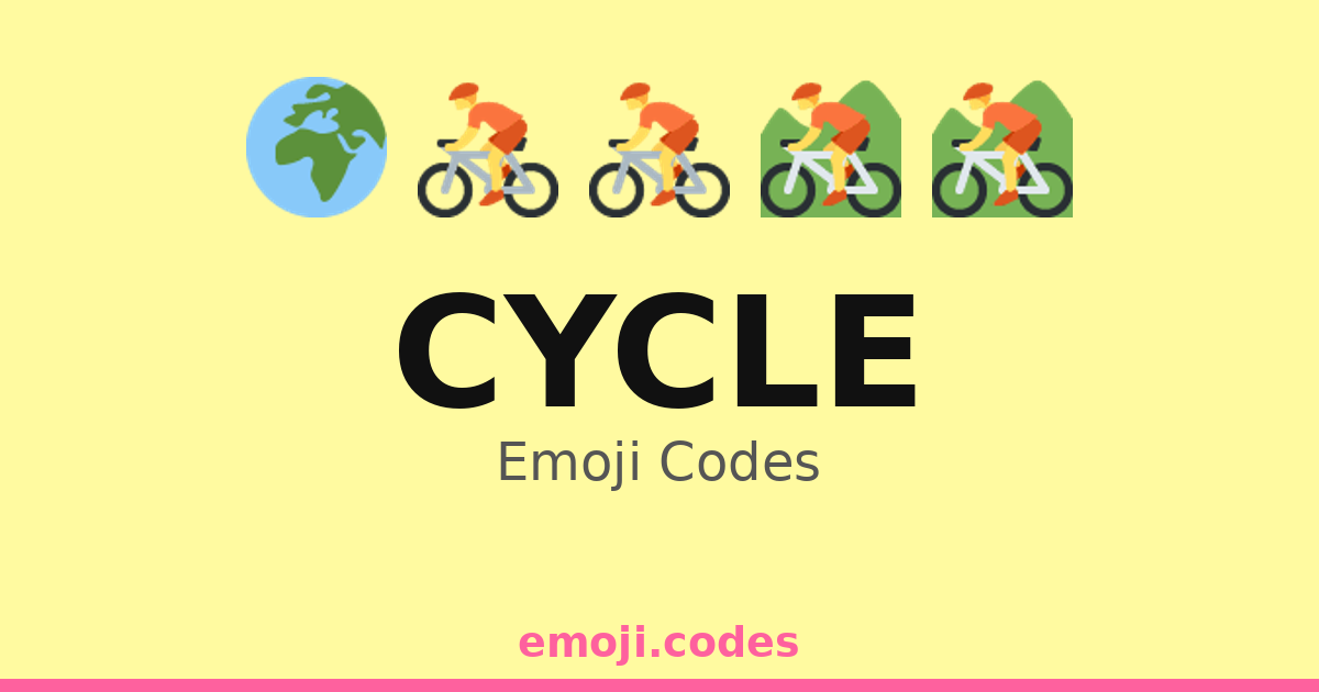 Cycle Emoji Codes ๐๐๐๐ โ 487 Combinations to Copy & Paste