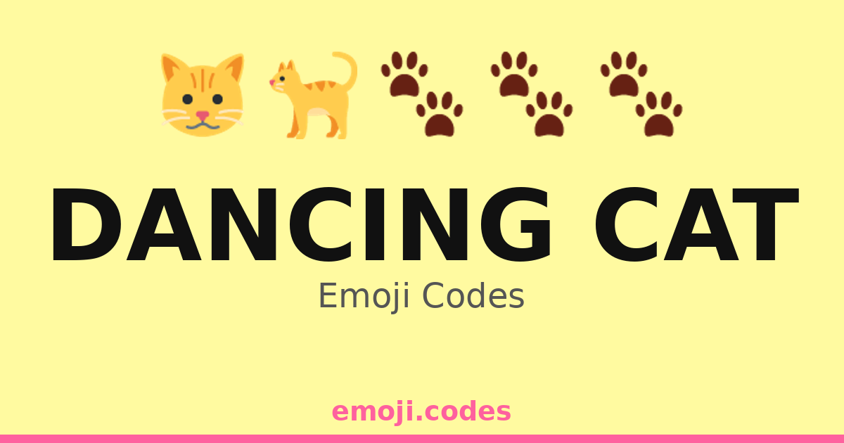 Code Dance Cat Dancing Cat Emoji Codes 🐈🎉💃🌟 — 202 Combinations to Copy & Paste