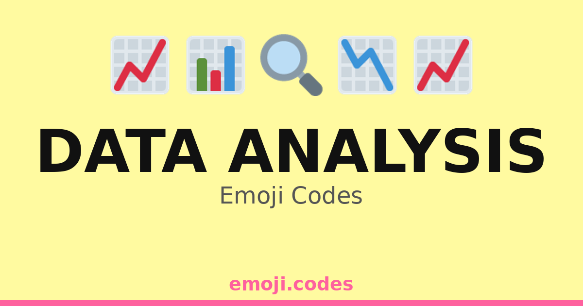 Data Analysis Emoji Codes 💻📊📈📉📋🧮 — 258 Combinations to Copy & Paste
