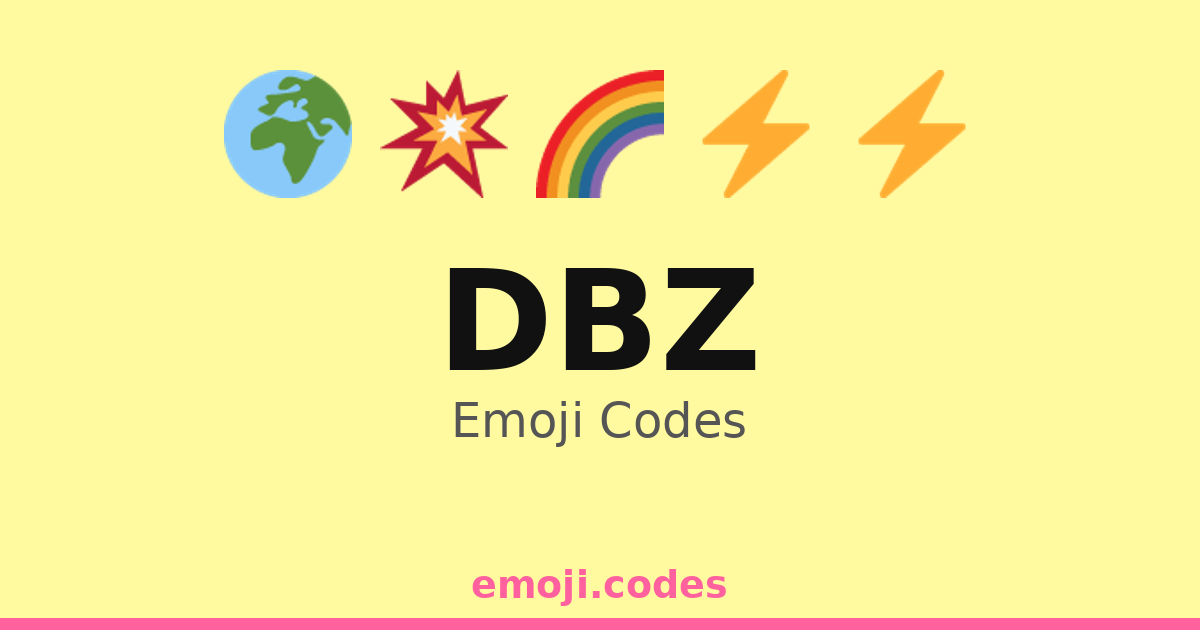 Dbz Emoji Codes 🌈👽🔥 — 45 Combinations to Copy & Paste