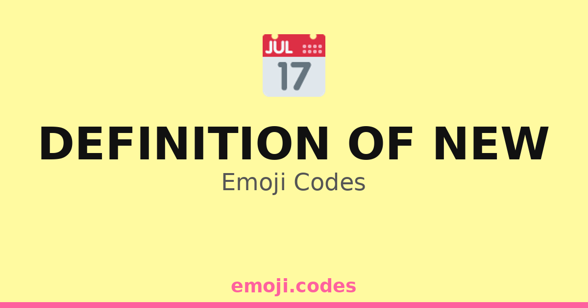 Definition Of New Emoji Codes ๐
๐๏ธ๐ โ 120 Combinations to Copy & Paste