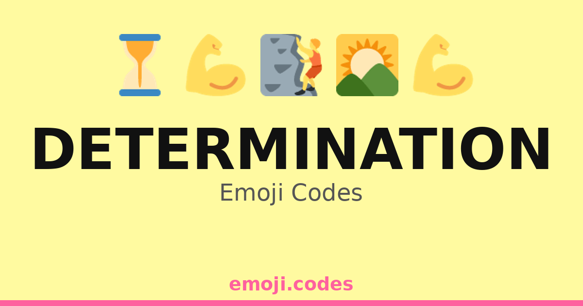 Determination Emoji Codes 🌄🏃‍♀️⛰️ — 106 Combinations to Copy & Paste