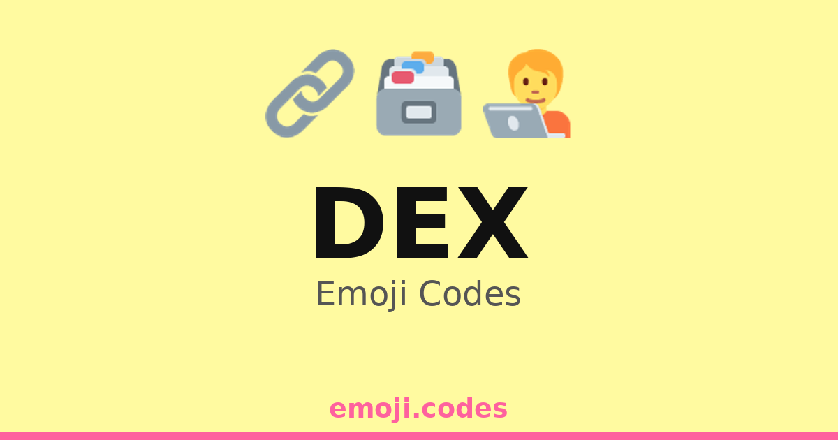 Dex Emoji Codes 🔗🔍📚 — 87 Combinations to Copy & Paste