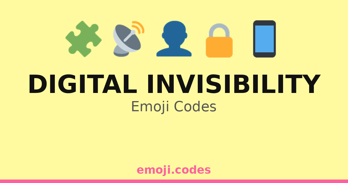 Privacy Emogy Digital Invisibility Emoji Codes πππ₯οΈ β 212 Combinations to Copy & Paste