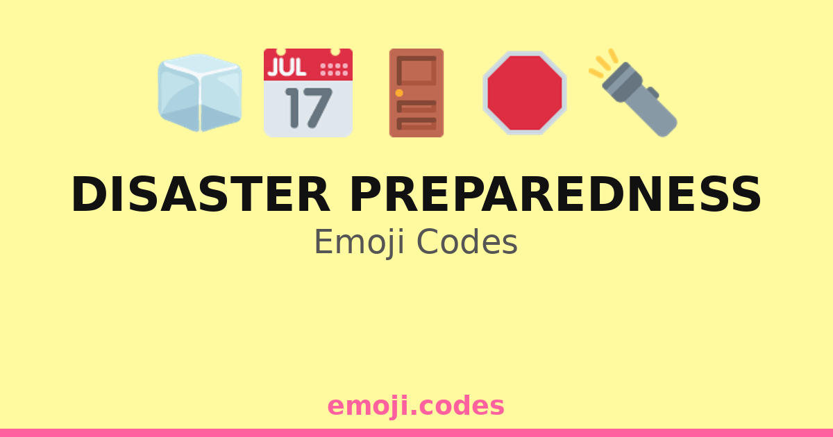Disaster Smiley Disaster Preparedness Emoji Codes 🌧️🌪️🚨🏃♂️ — 163 Combinations to Copy ...