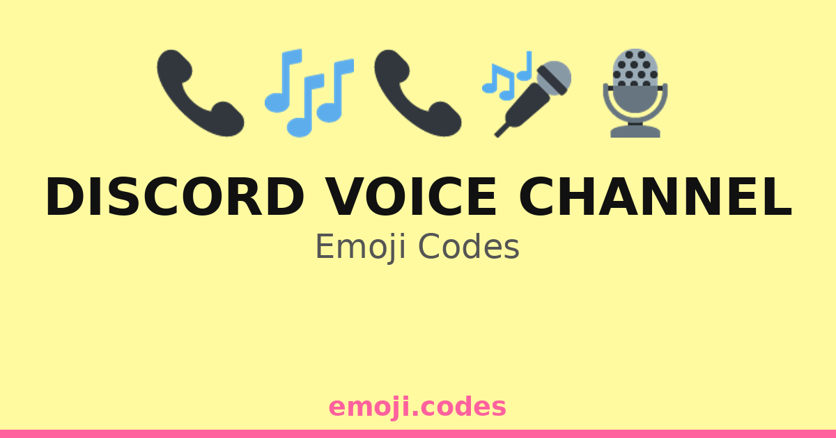 Voice Channel Code Discord Voice Channel Emoji Codes 🎙️🎧🎮🖥️ — 139 Combinations to Copy & Paste