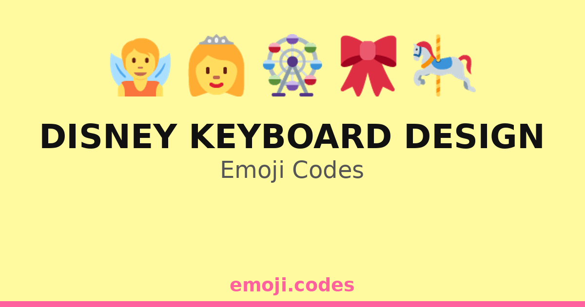 Disney Keyboard Design Emoji Codes 238 Combinations To Copy Paste