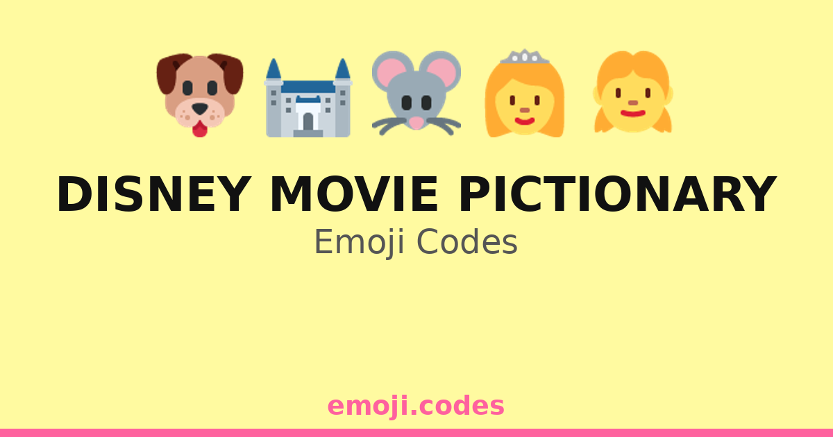 Disney Movie Pictionary Emoji Codes 🌟 — 338 Combinations to Copy & Paste
