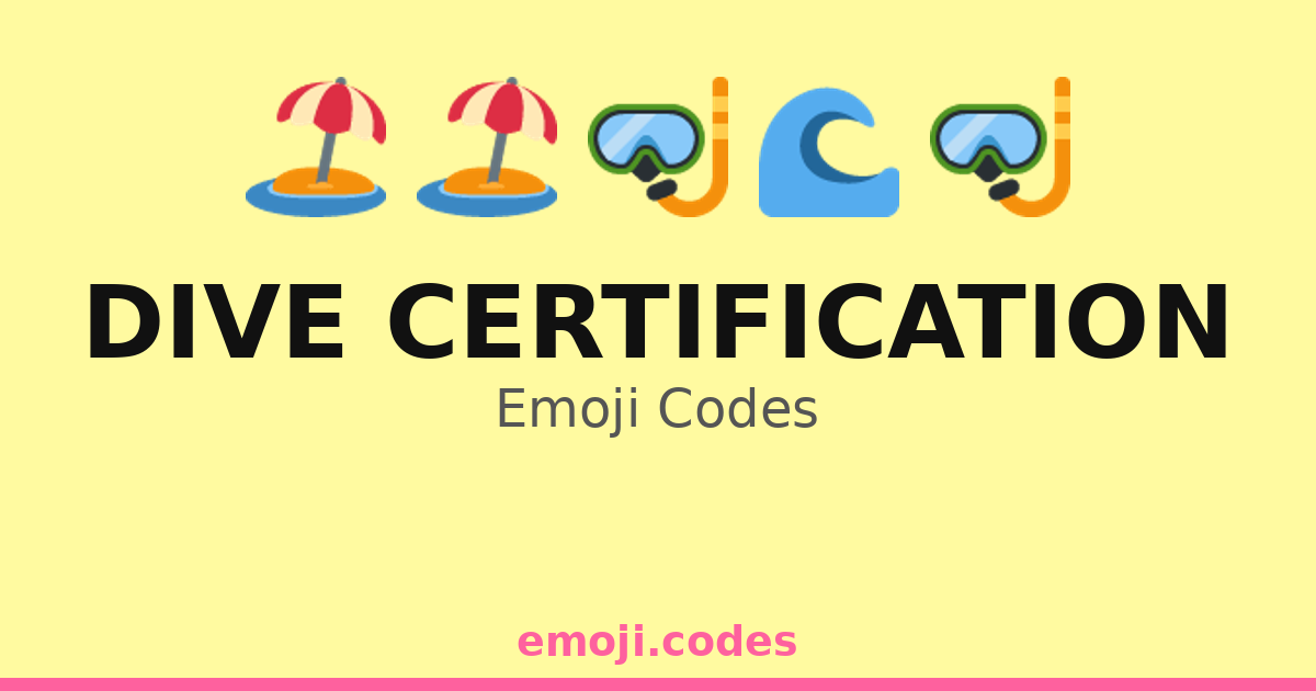 Dive Certification Emoji Codes 🌊🏄‍♀️🐟🤿 — 162 Combinations to Copy & Paste