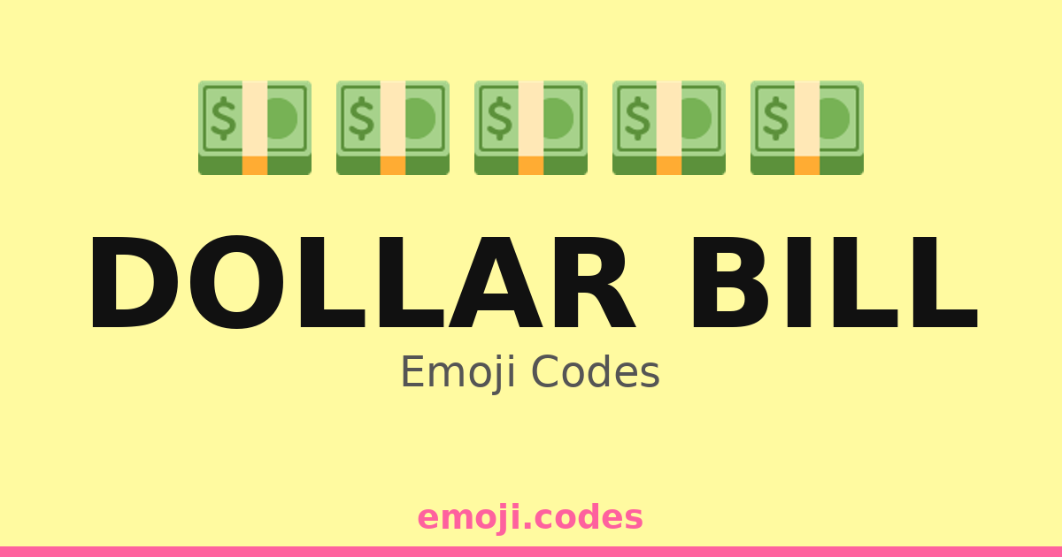 Code For Dollar Note Dollar Bill Emoji Codes 🏦 — 353 Combinations to Copy & Paste