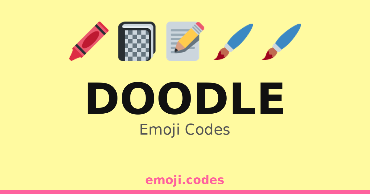 Doodle Emoji Codes 🎨🖍️📏🖊️ — 367 Combinations to Copy & Paste