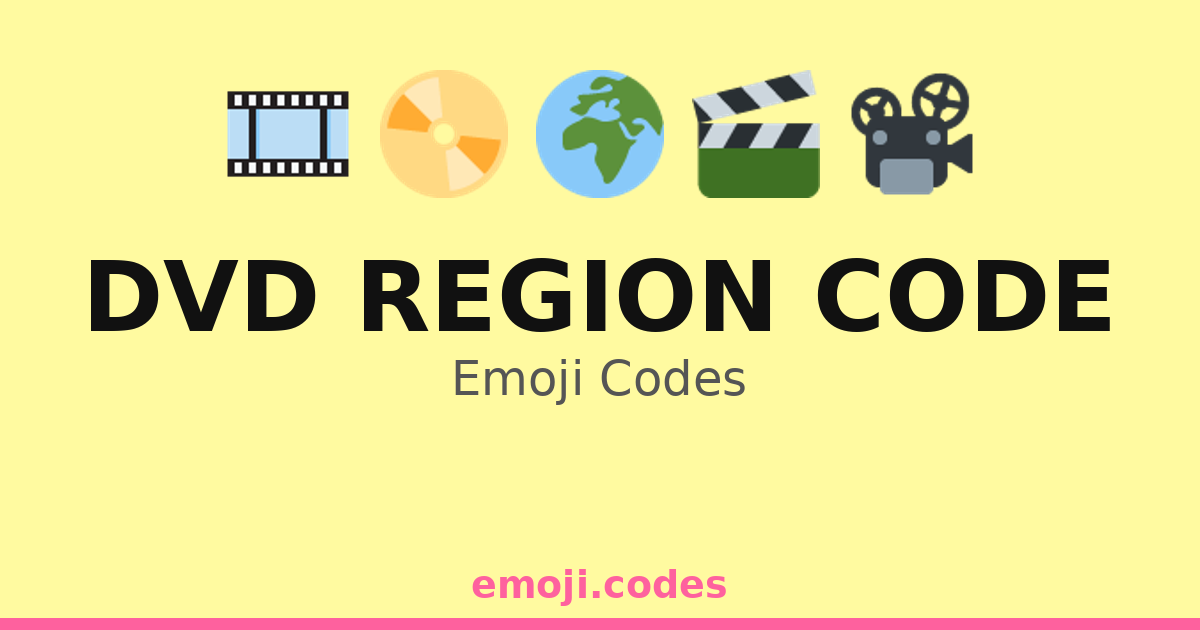 Dvd Region Code Emoji Codes 🌍📀🎞️ — 64 Combinations to Copy & Paste