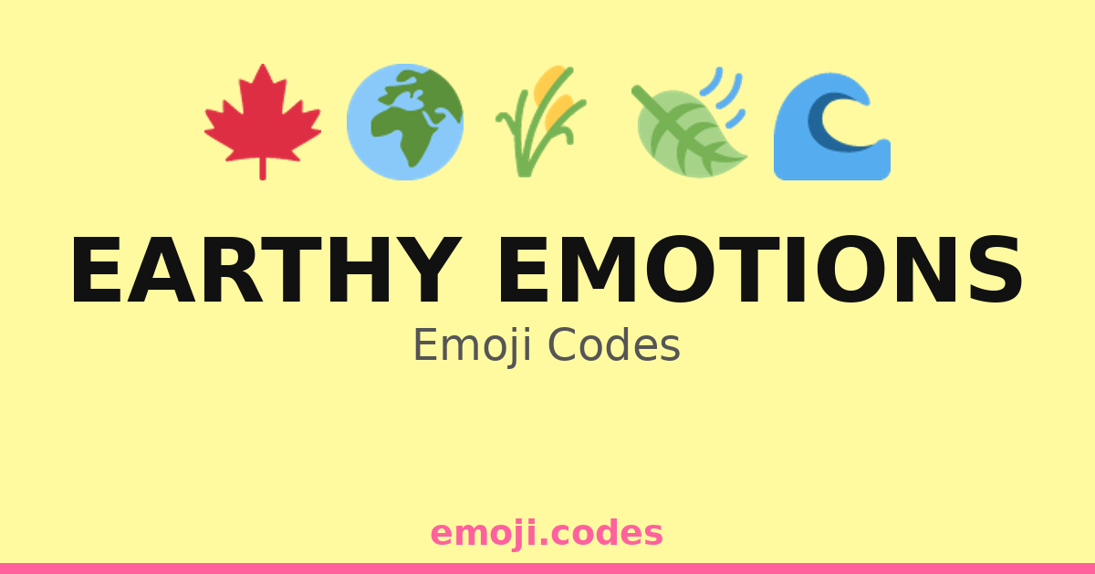 Earthy Emotions Emoji Codes πποΈπ
π» β 141 Combinations to Copy & Paste