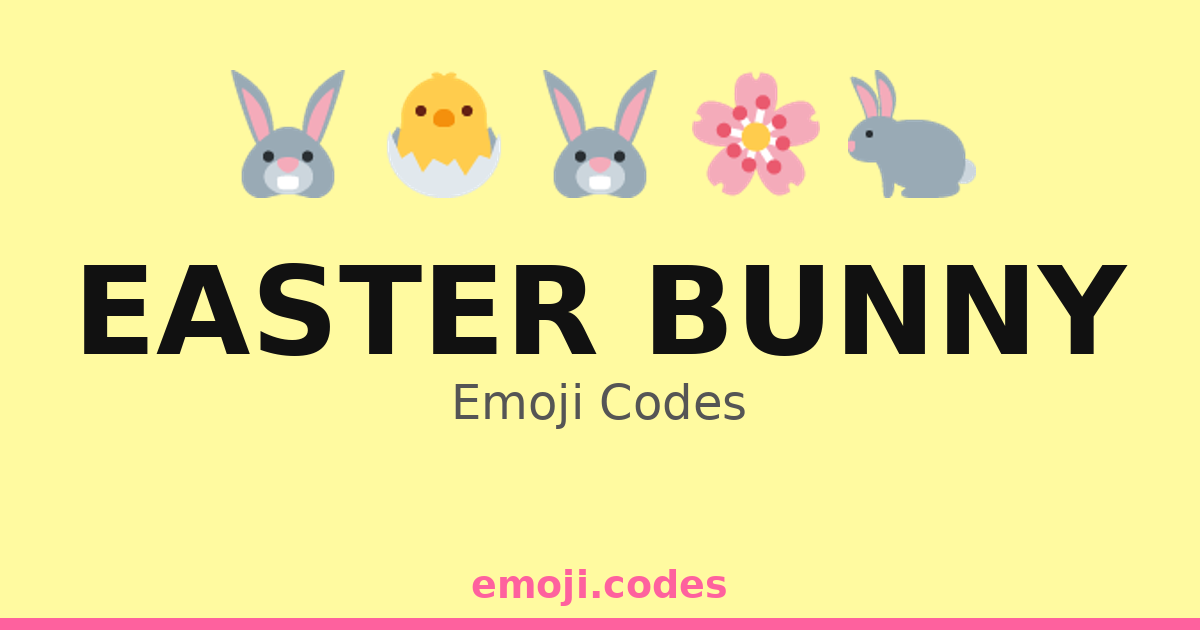 Easter Bunny Emoji Codes 🍾 — 500 Combinations to Copy & Paste