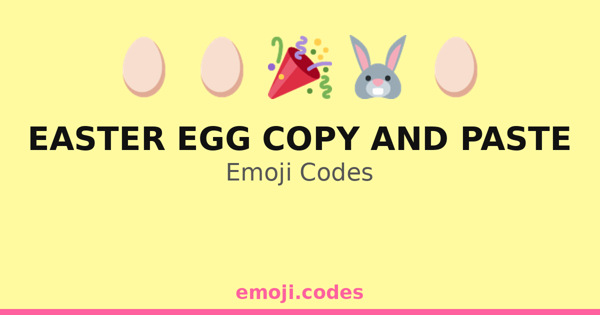 Easter Egg Copy And Paste Emoji Codes 🌈🥚🐣🐰 — 324 Combinations to Copy ...