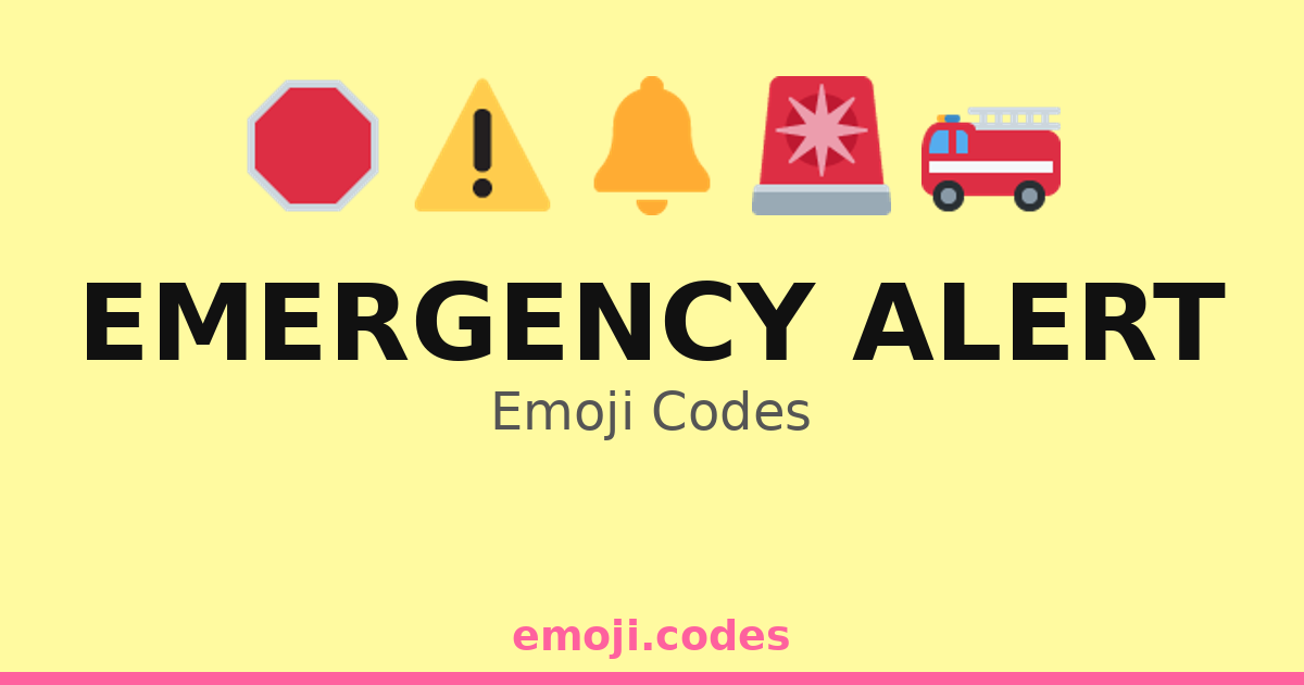 Emergency Alert Emoji Codes 🏥🔔🆘🚒 — 287 Combinations to Copy & Paste