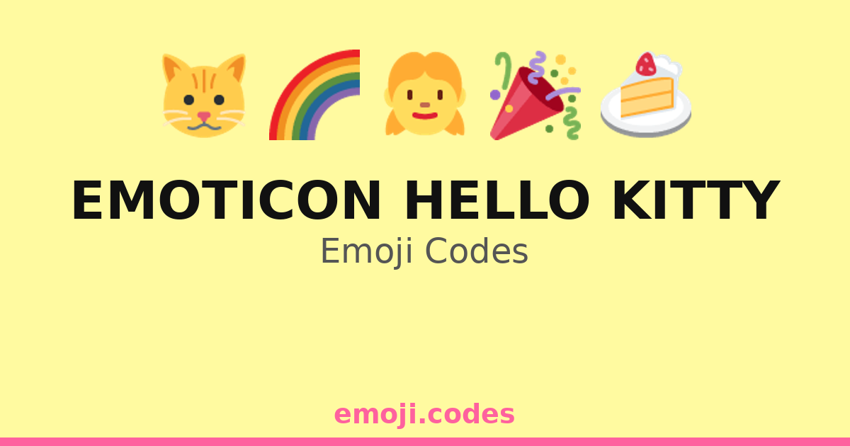 Emoticon Hello Kitty Emoji Codes 🌈🐱 🎀 — 381 Combinations to Copy & Paste