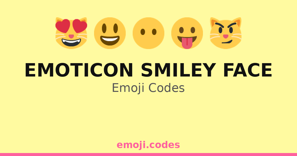 Emoticon Smiley Face Emoji Codes 🌅 — 290 Combinations to Copy & Paste