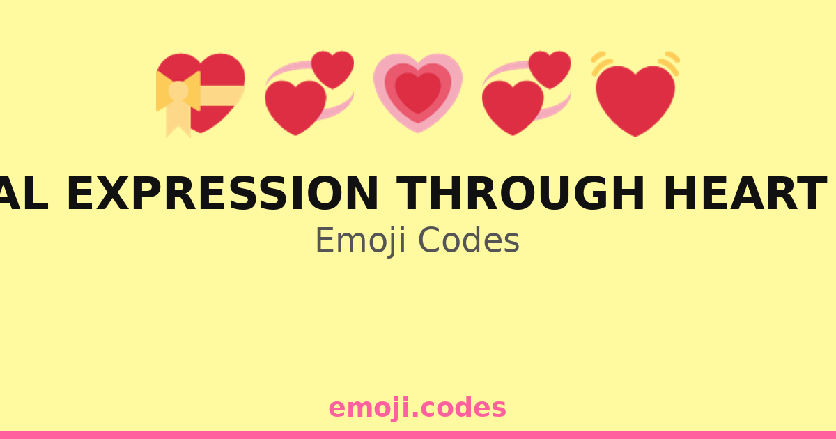 Emotional Expression Through Heart Symbols Emoji Codes ๐๐ธ๐ซ๐ โ 76 ...