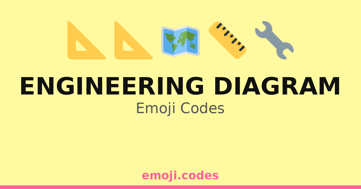 Engineering Diagram Emoji Codes 📊📉🔧🛠️ — 207 Combinations to Copy & Paste