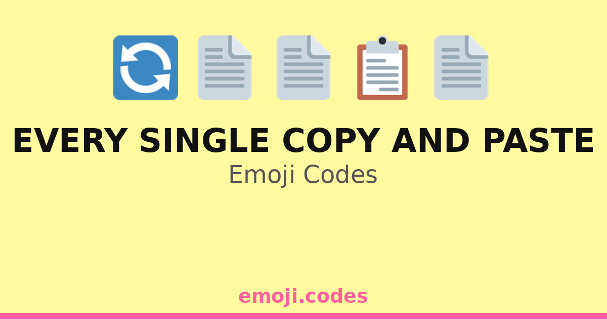 Every Single Copy And Paste Emoji Codes 📄📋📋📄📄 — 465 Combinations to ...