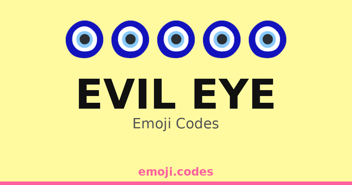 Evil Code Stock Evil Eye Emoji Codes 👁️🌊🐉 — 306 Combinations to Copy & Paste