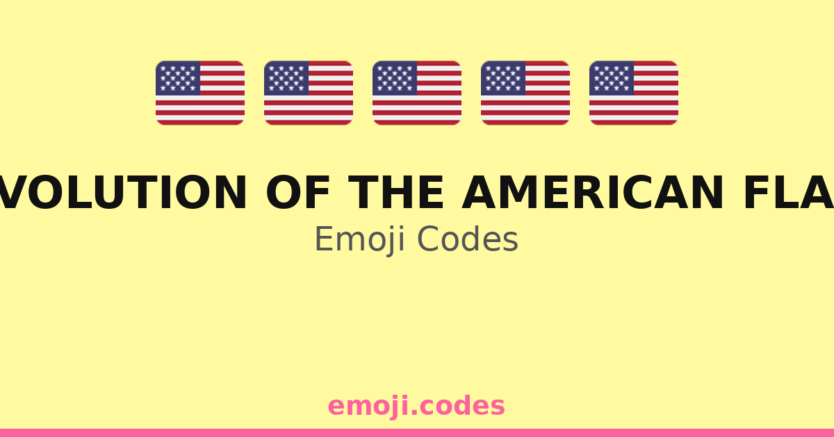 Evolution Of The American Flag Emoji Codes 🇺🇸🌎🌍 — 170 Combinations to ...
