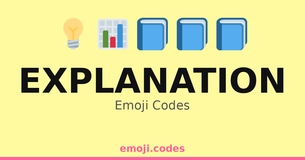 Explanation Emoji Codes 💡📜📚 — 193 Combinations to Copy & Paste