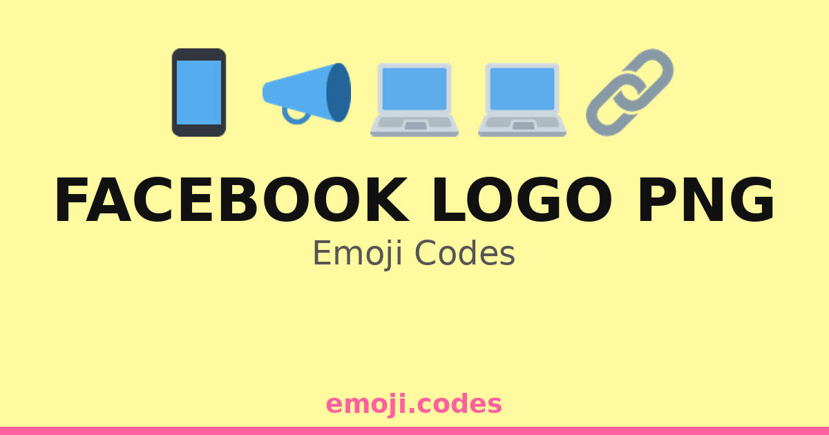 Facebook Logo Png Emoji Codes 🌐💻📸📲 — 33 Combinations to Copy & Paste