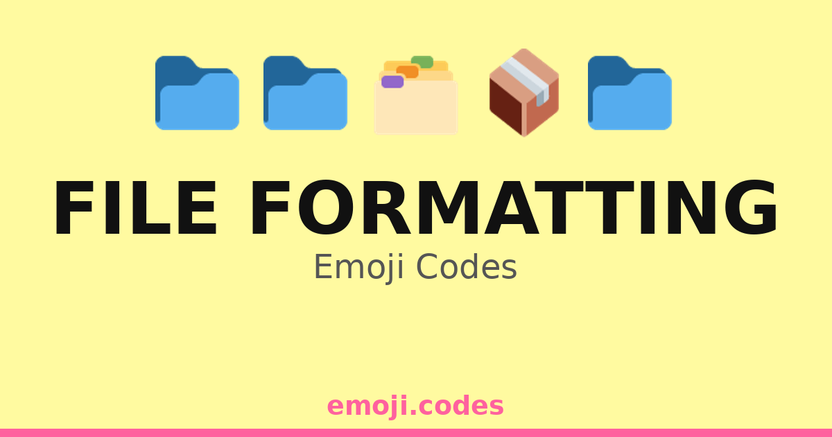 File Formatting Emoji Codes 📁📂🖥️💾 — 142 Combinations to Copy & Paste