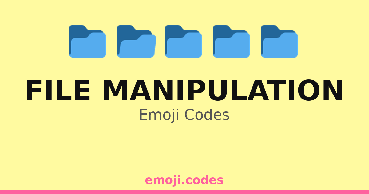 File Manipulation Emoji Codes 📁📤📥🔍 — 297 Combinations to Copy & Paste