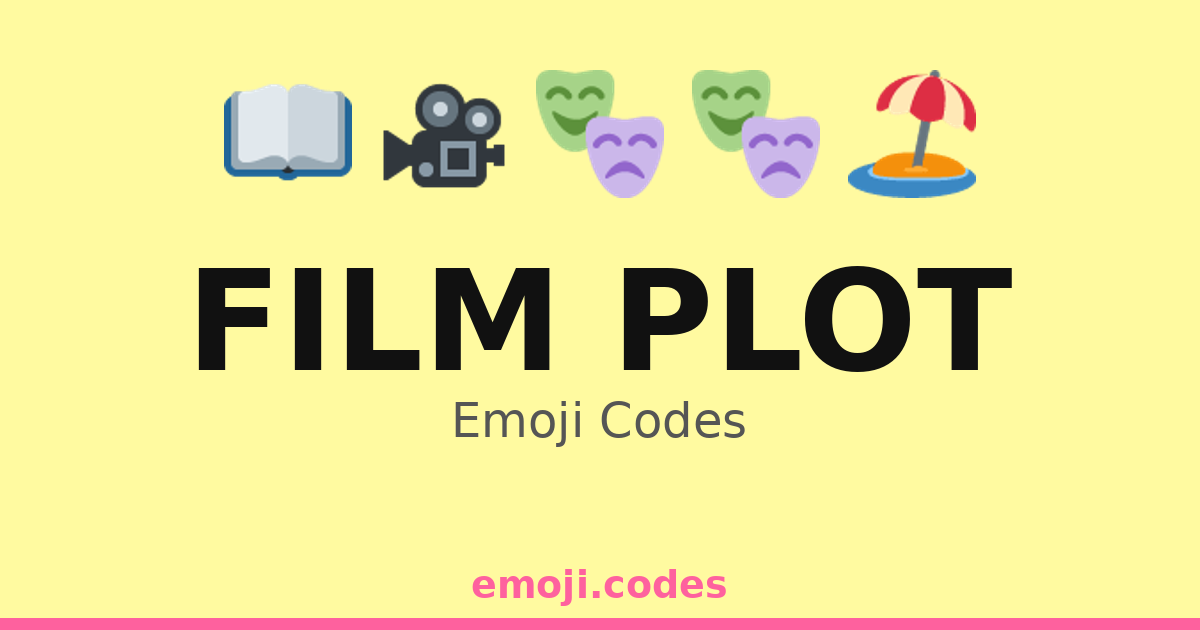 Film Plot Emoji Codes 🎥👨‍👩‍👦🏡 — 135 Combinations to Copy & Paste