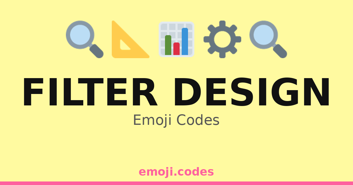 Filter Design Emoji Codes 📊📈📐🔍 — 16 Combinations to Copy & Paste