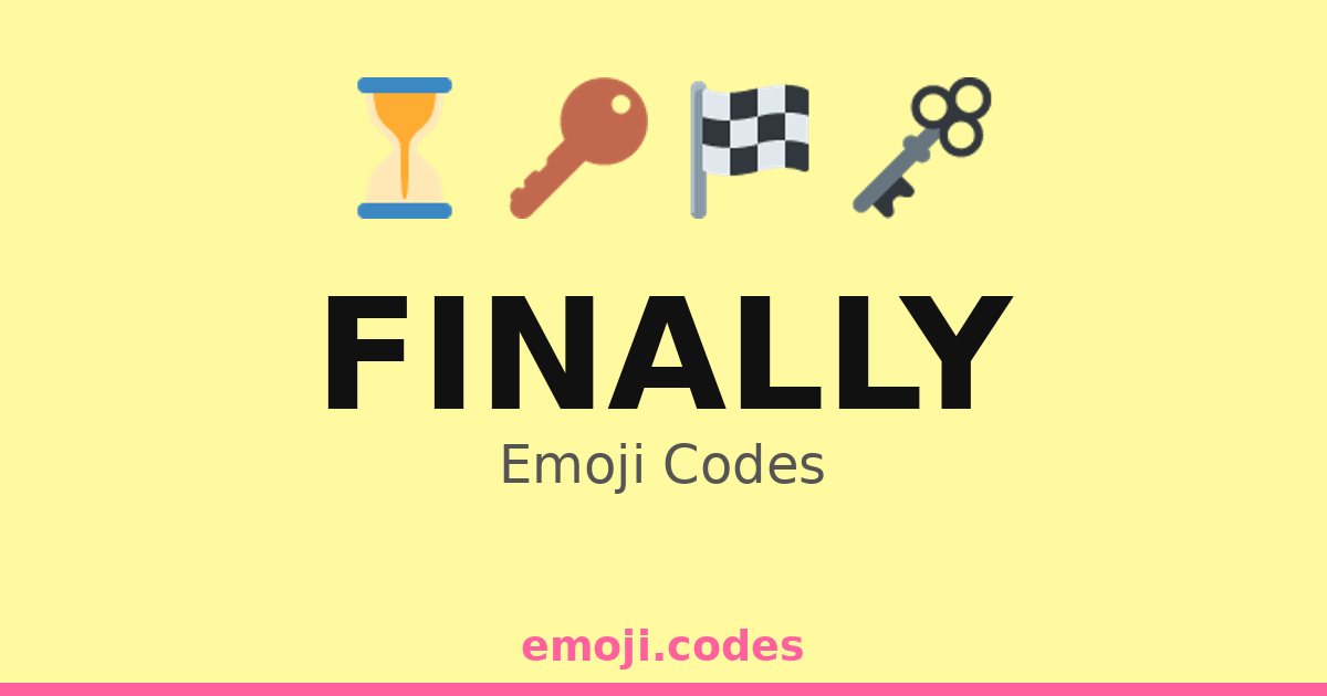 Finally Emoji Codes 🏁🎊🥳 — 57 Combinations to Copy & Paste