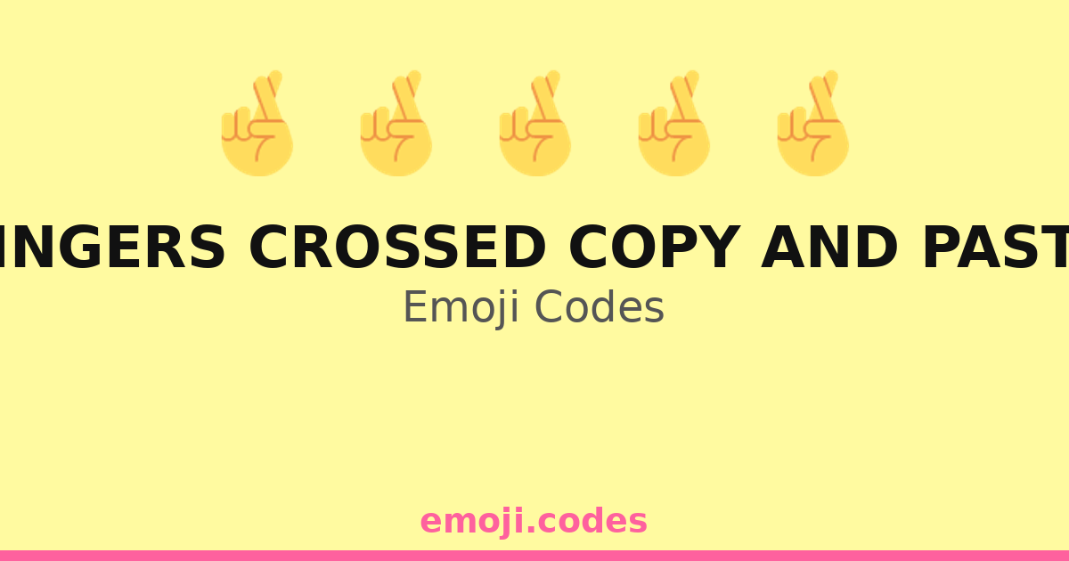 Fingers Crossed Copy And Paste Emoji Codes ๐ค โ 417 Combinations to Copy ...