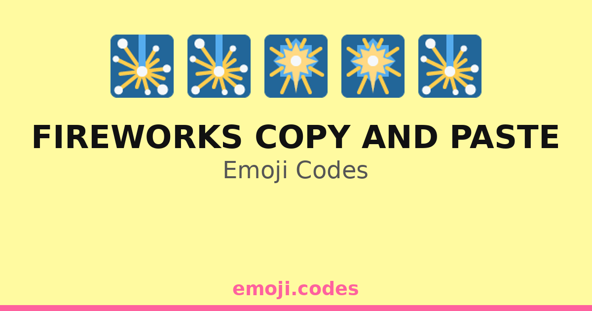 Fireworks Copy And Paste Emoji Codes πππ β 304 Combinations to Copy & Paste