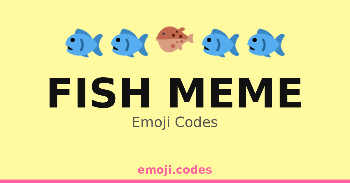 Fish Meme Emoji Codes 🎣🐟🐠😜 — 47 Combinations to Copy & Paste