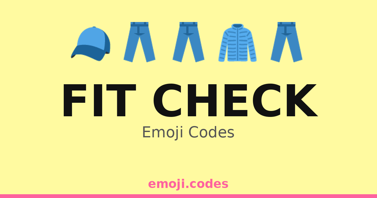Fit Check Emoji Codes 🏃‍♀️👖👟 — 248 Combinations to Copy & Paste