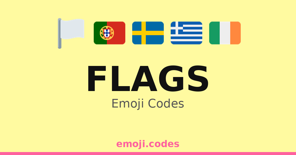 Copied Flags Flags Emoji Codes 🇦🇪🇧🇭 — 319 Combinations to Copy & Paste