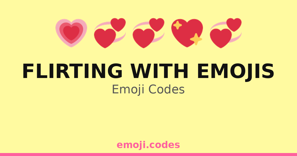 Javascript Codes Flirt Flirting With Emojis Emoji Codes 🌙💖🍷 — 164 Combinations to Copy & Paste