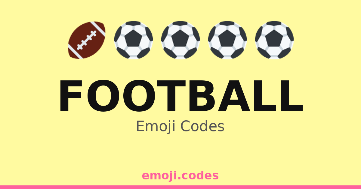 Football Emoji Codes 🏆⚽🎈 — 444 Combinations to Copy & Paste