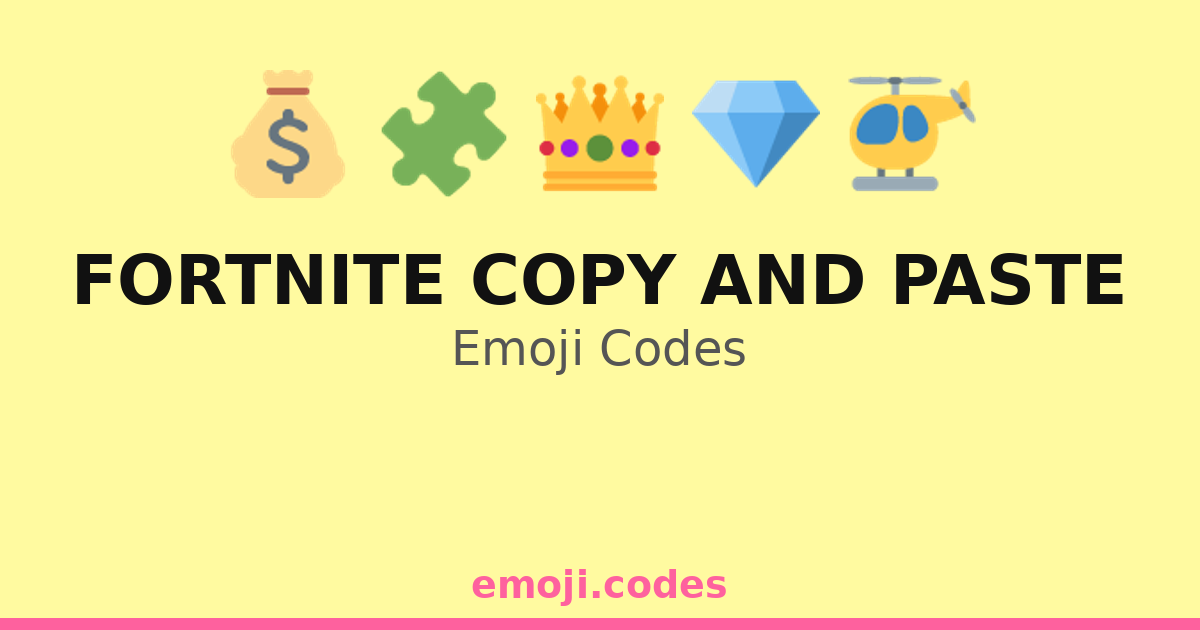 Fortnite Copy And Paste Emoji Codes 🌍🏞️🪂 — 263 Combinations to Copy & Paste