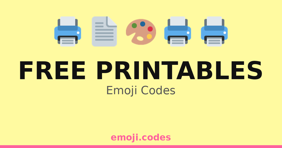 Free Printables Emoji Codes 🎉🖨️📄 ️ — 188 Combinations to Copy & Paste