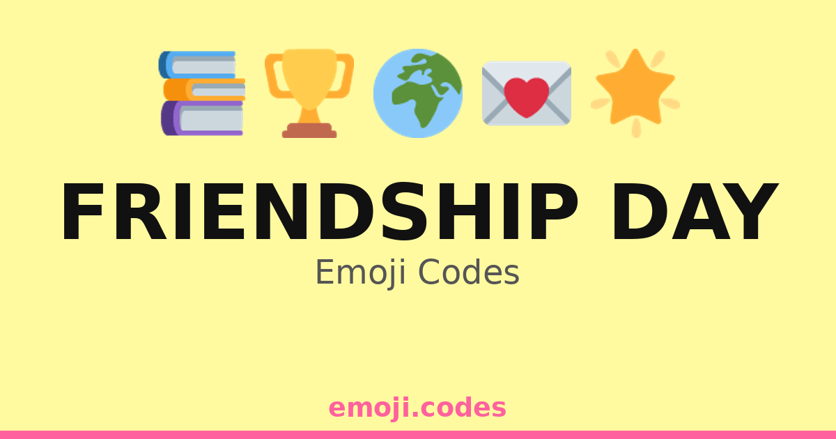 Friendship Day Emoji Codes 🌅🏞️🧗‍♀️ — 66 Combinations to Copy & Paste