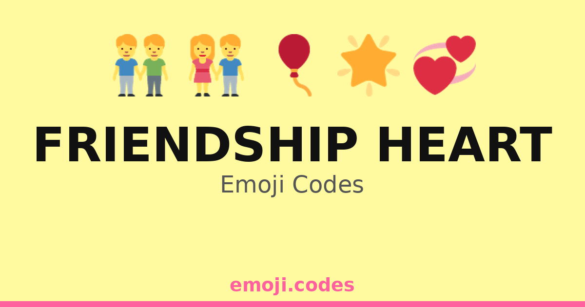 Friendship Heart Emoji Codes 🌈👫 ️ — 330 Combinations to Copy & Paste
