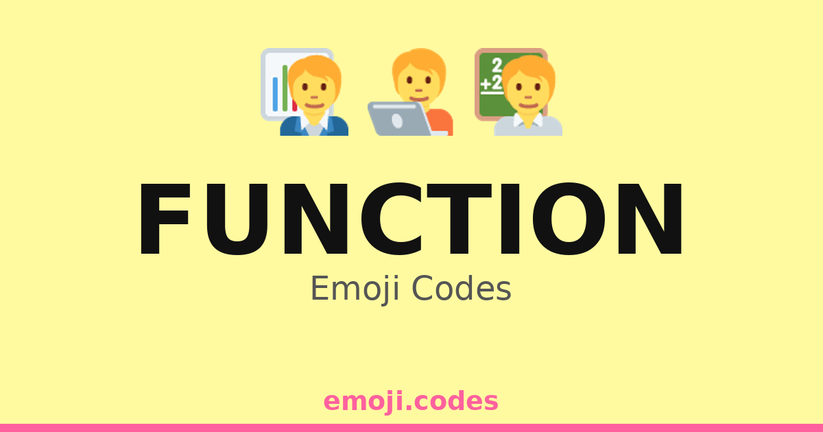 Function Code Syumbol Function Emoji Codes ๐งโ๐ซ๐๐จโ๐ โ 149 Combinations to Copy & Paste